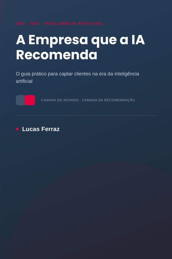 Capa do livro A Empresa que a IA Recomenda, de Lucas Ferraz